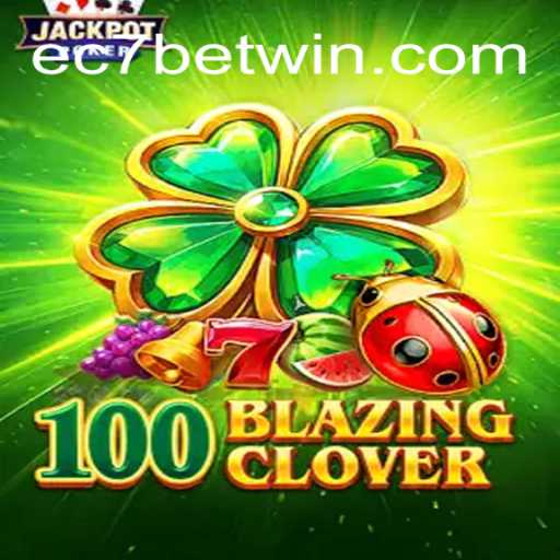 Discover the Thrills of 100BlazingClover: A Premier Online Gaming Experience